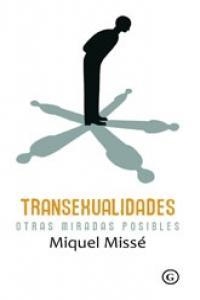 Transexualidades. Otras miradas posibles | MISSÉ Miquel | Llibreria La Figaflor - Abrera