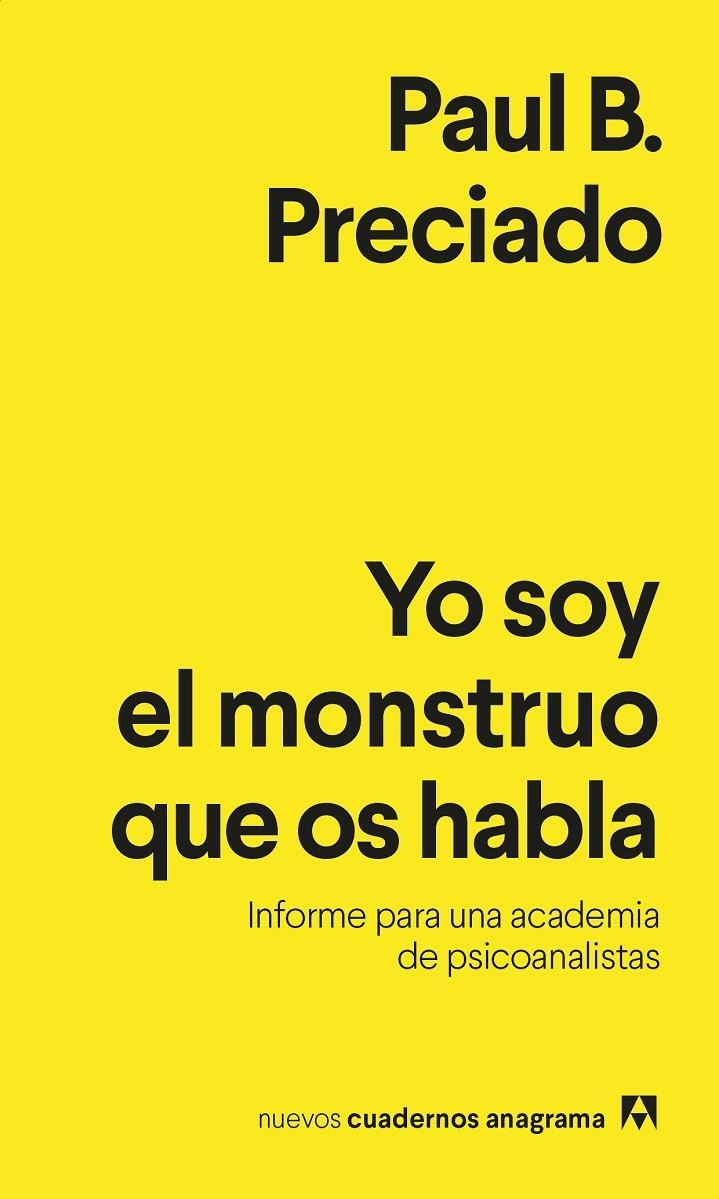 Yo soy el monstruo que os habla | Preciado, Paul B. | Llibreria La Figaflor - Abrera