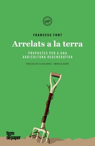 Arrelats a la terra | Font Francesc | Llibreria La Figaflor - Abrera
