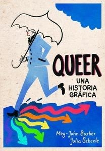 Queer: una historia gráfica | Barker Meg-John | Llibreria La Figaflor - Abrera