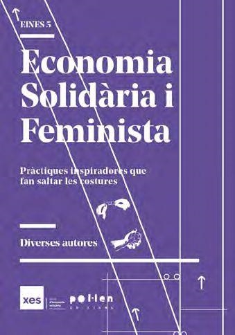 Economia Solidària i Feminista | Bosch, Mireia / Esteban, Mercè / Granell, Júlia / Mansilla, Elba / Marcet, Martina / Muñoz, Ana / Sa | Llibreria La Figaflor - Abrera