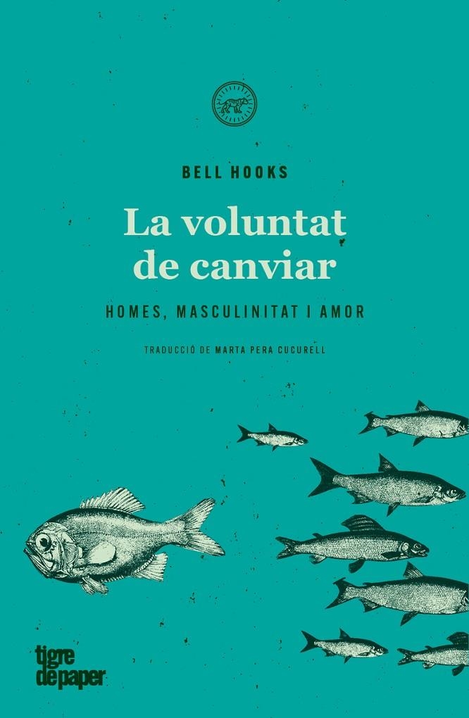 La voluntat de canviar | hooks, bell | Llibreria La Figaflor - Abrera