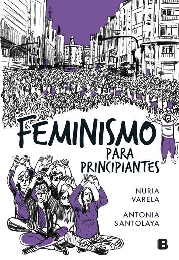 Feminismo para principiantes (Cómic Book) | Varela, Nuria / Santolaya, Antonia | Llibreria La Figaflor - Abrera
