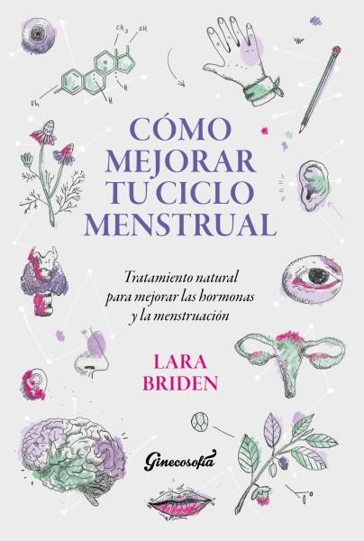 Cómo mejorar tu ciclo menstrual | Briden, Lara | Llibreria La Figaflor - Abrera