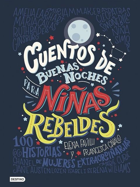 Cuentos de buenas noches para niñas rebeldes | Favilli, Elena / Cavallo, Francesca | Llibreria La Figaflor - Abrera