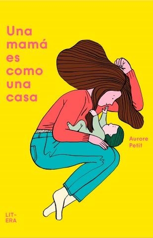 Una mamá es como una casa | Petit, Aurore | Llibreria La Figaflor - Abrera