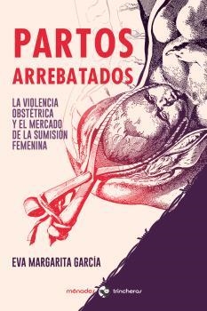 Partos arrebatados | García, Eva Margarita | Llibreria La Figaflor - Abrera