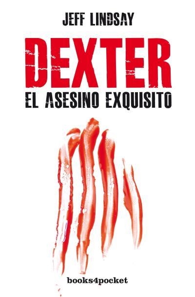 Dexter, el asesino exquisito | Lindsay, Jeff | Llibreria La Figaflor - Abrera