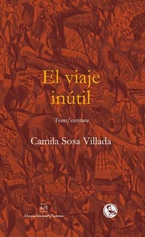 El viaje inútil | Sosa Villada, Camila | Llibreria La Figaflor - Abrera