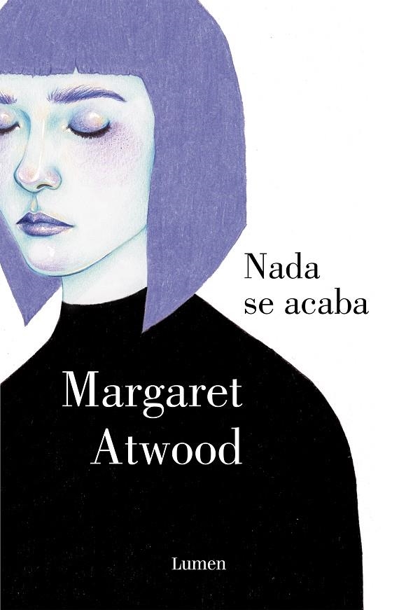 Nada se acaba | Atwood, Margaret | Llibreria La Figaflor - Abrera