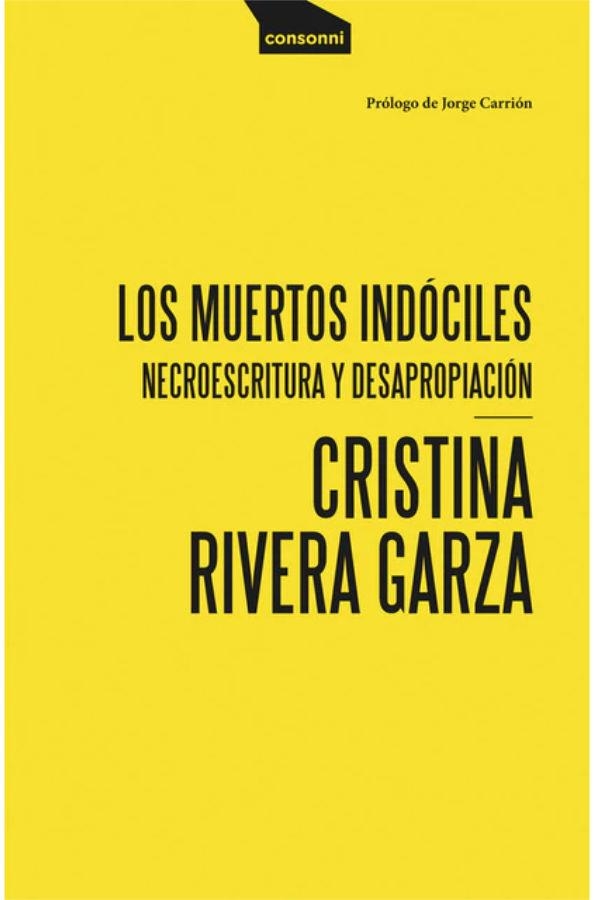 Los muertos indóciles | Rivera Garza, Cristina | Llibreria La Figaflor - Abrera