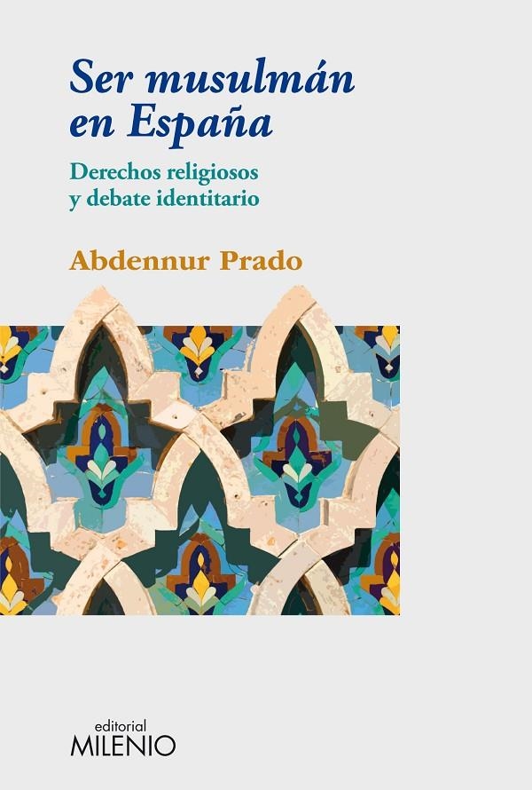 Ser musulmán en España | Prado, Abdennur | Llibreria La Figaflor - Abrera