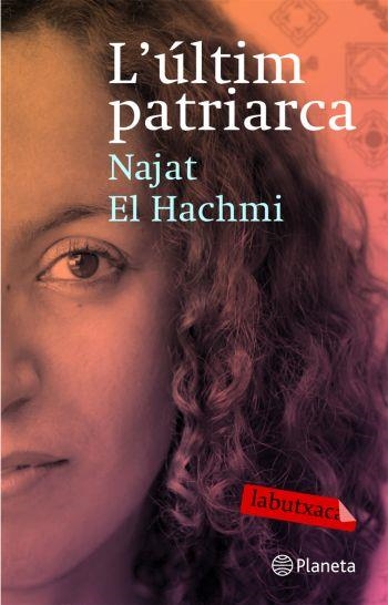 L'últim patriarca | El Hachmi, Najat | Llibreria La Figaflor - Abrera