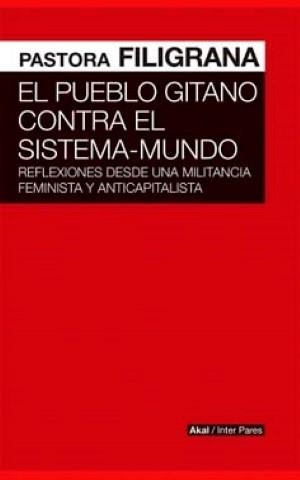 PUEBLO GITANO CONTRA EL SISTEMA-MUNDO | Llibreria La Figaflor - Abrera