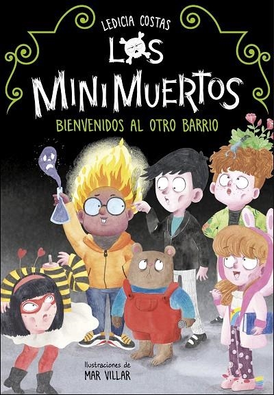 Bienvenidos al Otro Barrio (Los Minimuertos 1) | Costas, Ledicia | Llibreria La Figaflor - Abrera