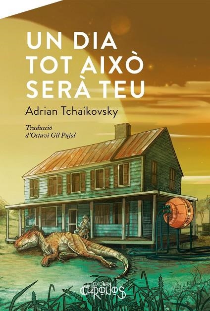 UN DIA TOT AIXÒ SERÀ TEU | Tchaikovsky, Adrian | Llibreria La Figaflor - Abrera