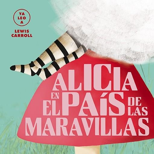 Alicia en el país de las maravillas (Ya leo a) | GIL, CARMEN | Llibreria La Figaflor - Abrera