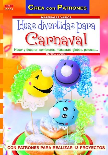 Ideas divertidas para carnaval | Lammel, Martina | Llibreria La Figaflor - Abrera