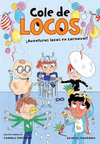 Aventuras locas en carnaval (Cole de locos 5) | Fernández Pena, Dashiell | Llibreria La Figaflor - Abrera