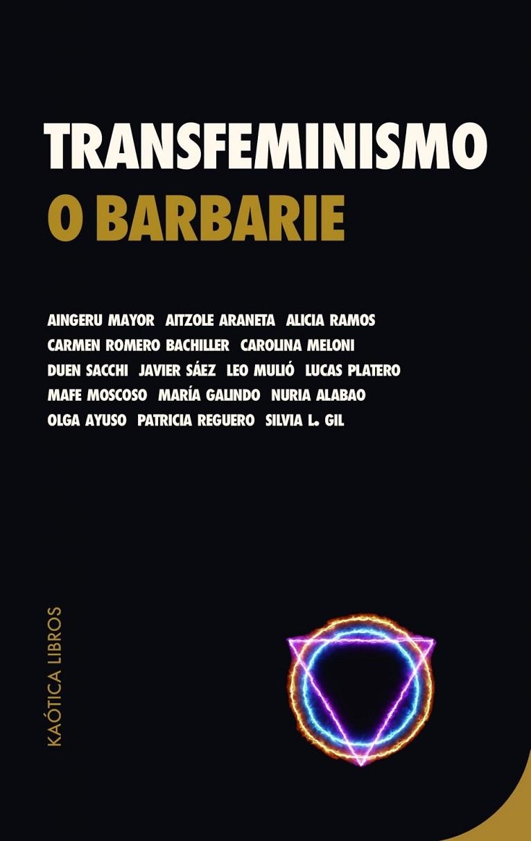 Transfeminismo o barbarie | Mayor, Aingeru / Araneta, Aitzole / Ramos, Alicia / Romero Bachiller, Carmen / Carolina Meloni / Sac | Llibreria La Figaflor - Abrera