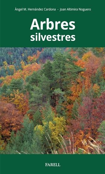 Arbres silvestres | Hern?ndez Cardona, Ëngel M. | Llibreria La Figaflor - Abrera