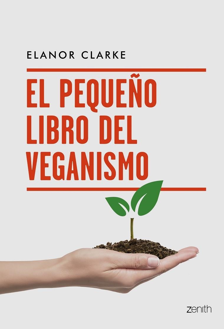 El pequeño libro del veganismo | Clarke, Elanor | Llibreria La Figaflor - Abrera