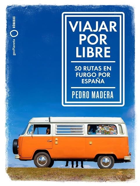 Viajar por libre | Madera, Pedro | Llibreria La Figaflor - Abrera