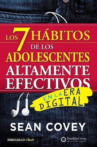 Los 7 hábitos de los adolescentes altamente efectivos en la era digital | Covey, Sean | Llibreria La Figaflor - Abrera