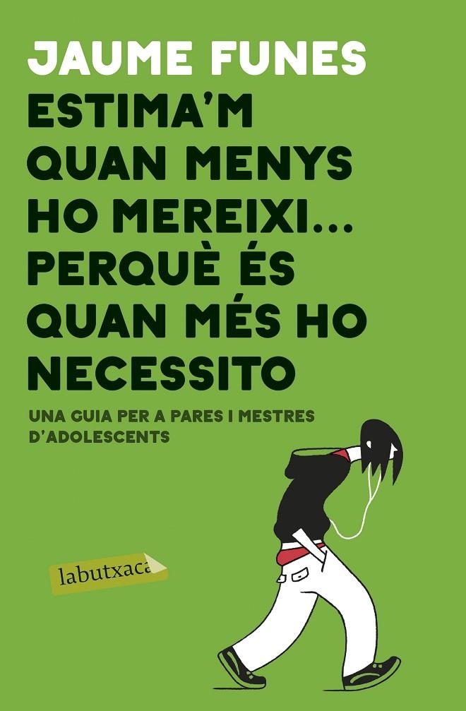 Estima'm quan menys m'ho mereixi ... perquè és quan més ho necessito | Funes, Jaume | Llibreria La Figaflor - Abrera