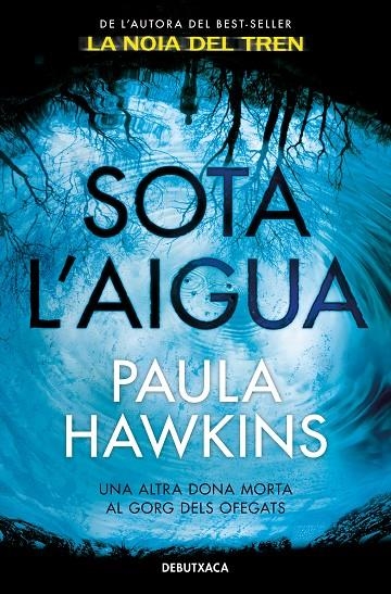 Sota l'aigua | Hawkins, Paula | Llibreria La Figaflor - Abrera