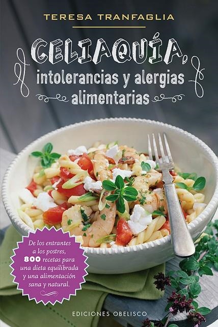 Celiaquía, Intolerancia y alergias alimentarias | TRANFAGLIA, TERESA | Llibreria La Figaflor - Abrera