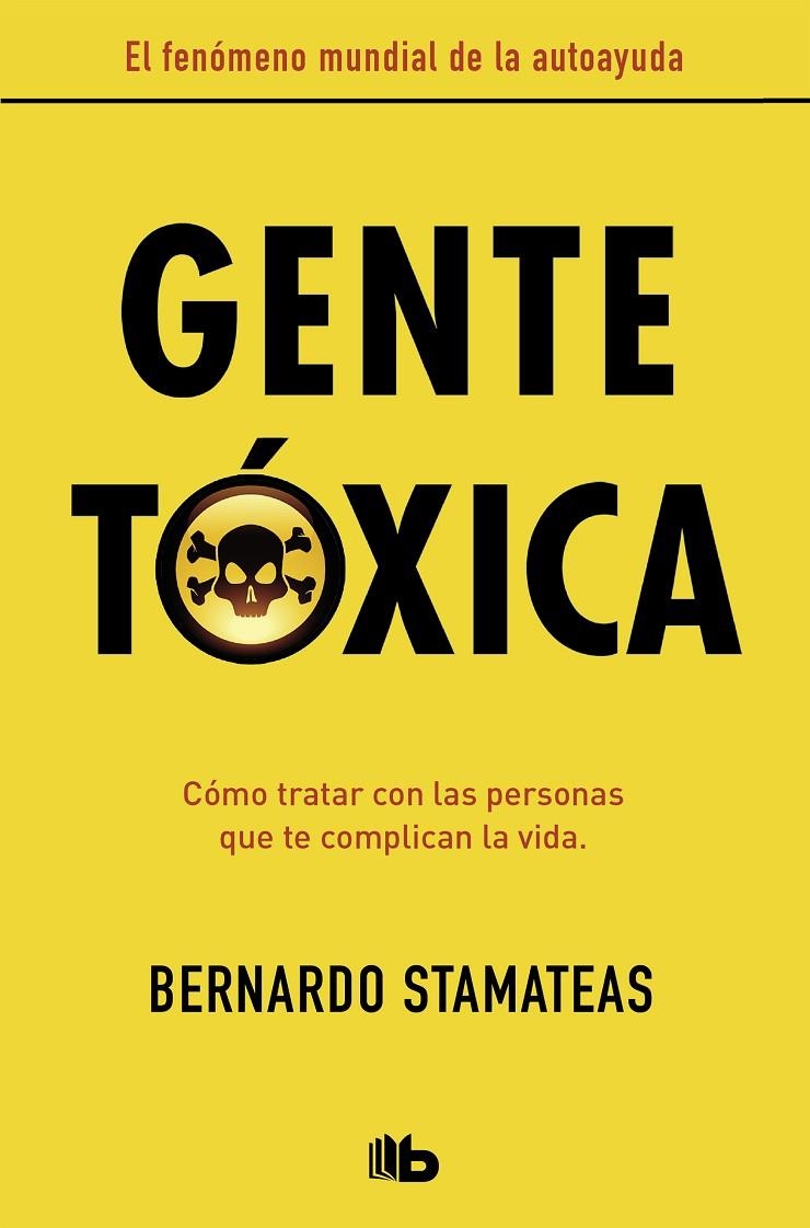 Gente tóxica (nueva edición con prólogo del autor) | Stamateas, Bernardo | Llibreria La Figaflor - Abrera