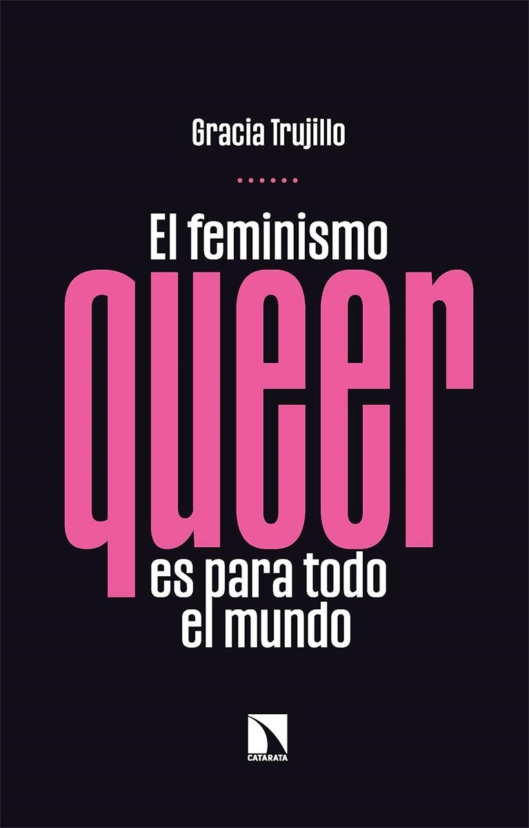 El feminismo queer es para todo el mundo | Trujillo, Gracia | Llibreria La Figaflor - Abrera