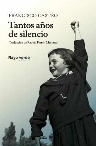 Tantos años de silencio | Castro Veloso, Francisco | Llibreria La Figaflor - Abrera