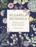 Acuarela botánica | De Winton, Harriet | Llibreria La Figaflor - Abrera