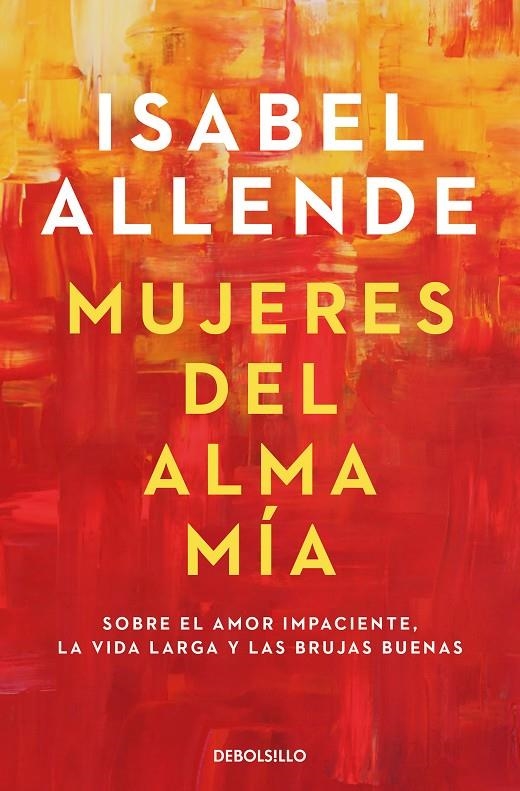 Mujeres del alma mía | Allende, Isabel | Llibreria La Figaflor - Abrera