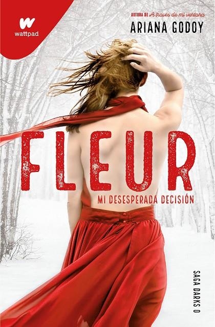 Fleur. Mi desesperada decisión (DARKS 0) | Godoy, Ariana | Llibreria La Figaflor - Abrera