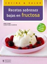 Recetas sabrosas bajas en fructosa | Kamp, Anne / Schäfer, Christiane | Llibreria La Figaflor - Abrera