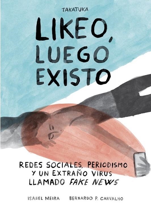 Likeo, luego existo. | Meira, Isabel | Llibreria La Figaflor - Abrera