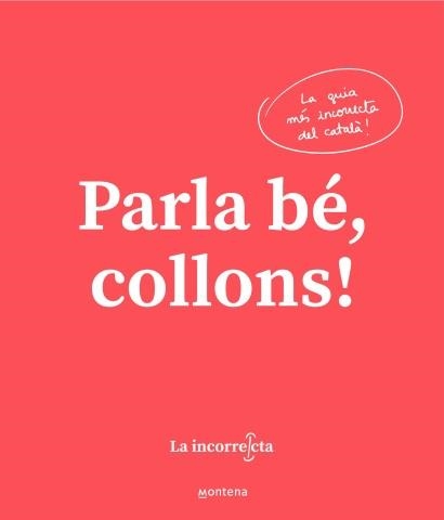 Parla bé, collons | La Incorrecta, | Llibreria La Figaflor - Abrera