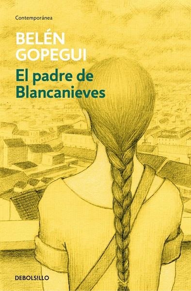 El padre de Blancanieves | Gopegui, Belén | Llibreria La Figaflor - Abrera