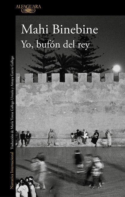 Yo, bufón del rey | Binebine, Mahi | Llibreria La Figaflor - Abrera