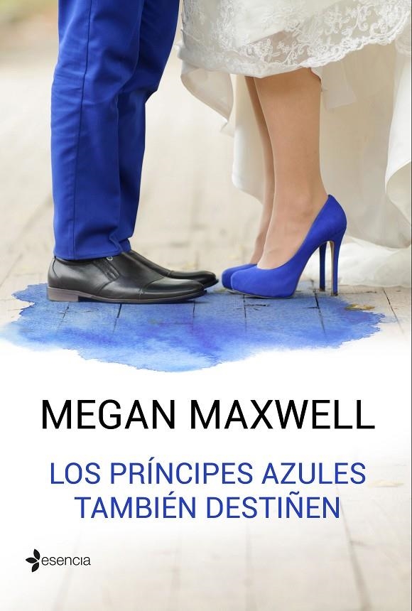 Los príncipes azules también destiñen | Maxwell, Megan | Llibreria La Figaflor - Abrera