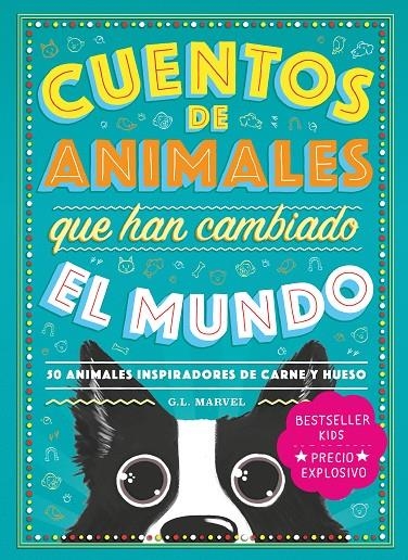 Cuentos de animales que han cambiado el mundo | Marvel, G.L. | Llibreria La Figaflor - Abrera