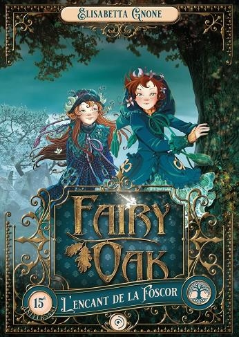 Fairy Oak 2. L'encant de la Foscor | Gnone, Elisabetta | Llibreria La Figaflor - Abrera