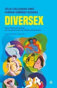 DIVERSEX | JULIA COLLIGNON SIMÓ/FERRAN GIMENEZ AZAGRA/NÚRIA FRAGO CAÑELLAS/IL) SR PLASTIKO (RICARDO HERMIDA G | Llibreria La Figaflor - Abrera