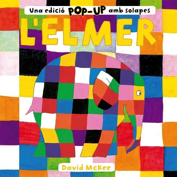 L'Elmer. Una edició pop-up amb solapes | McKee, David | Llibreria La Figaflor - Abrera