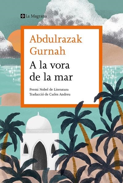A la vora de la mar | Gurnah, Abdulrazak | Llibreria La Figaflor - Abrera