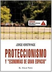 Proteccionismo y "economías de gran espacio" | Verstrynge, Jorge | Llibreria La Figaflor - Abrera