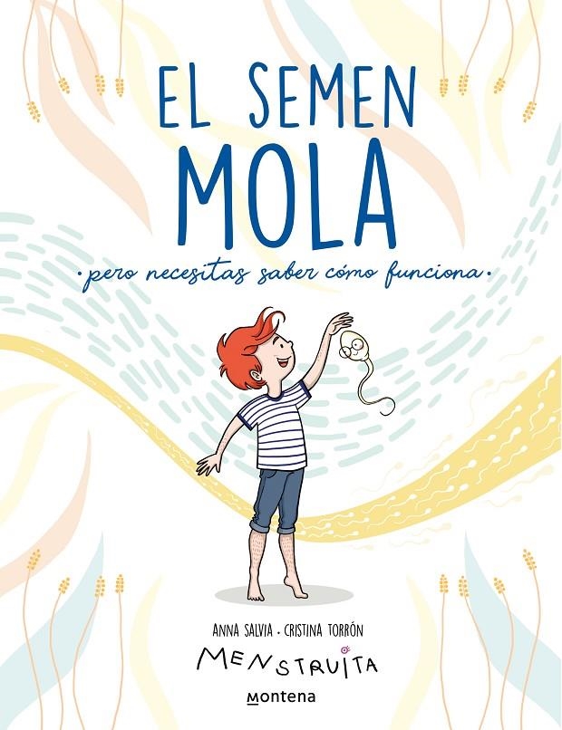 El semen mola (pero necesitas saber cómo funciona) | Salvia, Anna / Torrón (Menstruita), Cristina | Llibreria La Figaflor - Abrera